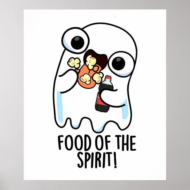 Nahrung des Geistes Funny Ghost Pun Poster (Vorne)