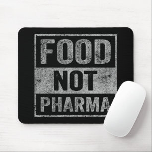 Nahrung nicht Pharma Natürliche Bio Ernährung Mousepad