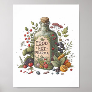 Nahrung nicht Pharma Natürliche Bio Ernährung Poster