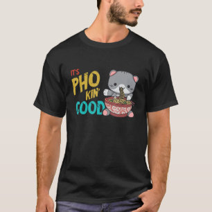 Nahrung Pub gute Katze vietnamesische Lebensmittel T-Shirt