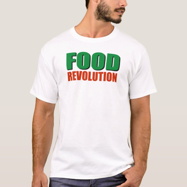 Nahrungsmittelrevolution T-Shirt (Vorderseite)