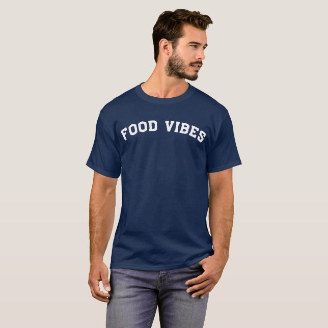 Nahrungsmittelvibes-Feinschmecker-T - Shirt (Vorne ganz)