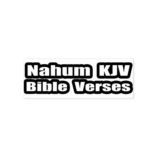 "Nahum KJV Bible Verses" Text Permastempel (Design)