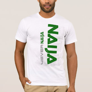 naija 4 überhaupt T-Shirt