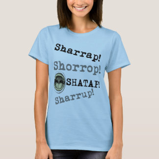 Naija Art - Sharrap! T - Shirt