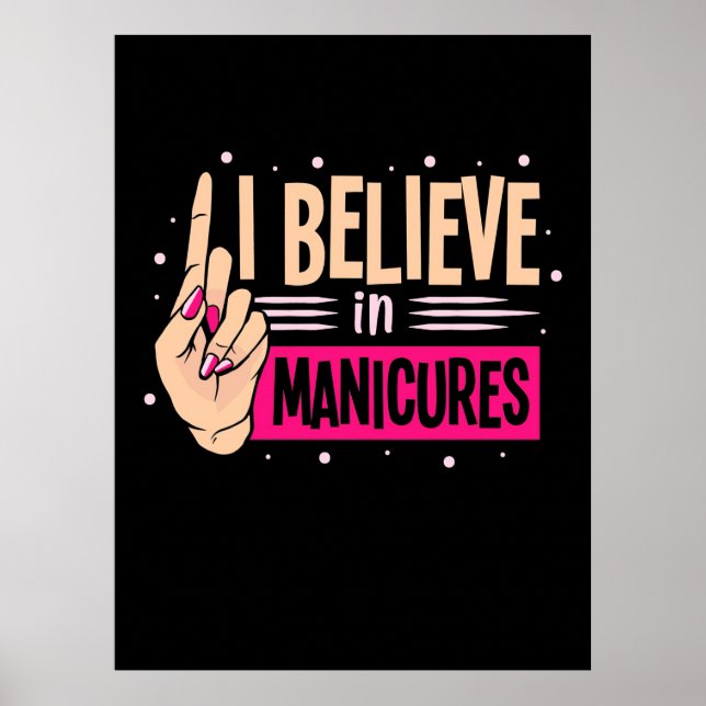 Nail Boss glaubt an Maniküre Poster (Vorne)