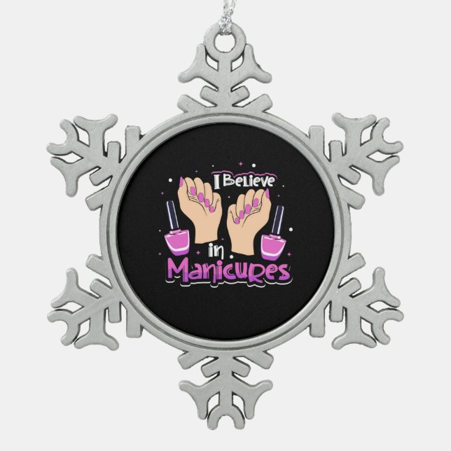 Nail Hustler glaubt an Maniküre Schneeflocken Zinn-Ornament (Vorderseite)
