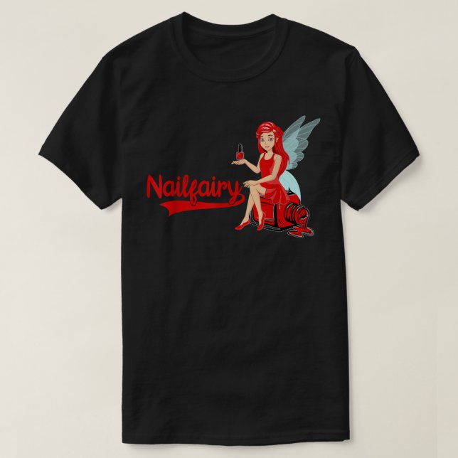 Nail Tech Fairy Kosmetik Nageltechniker Manicuri T-Shirt (Design vorne)