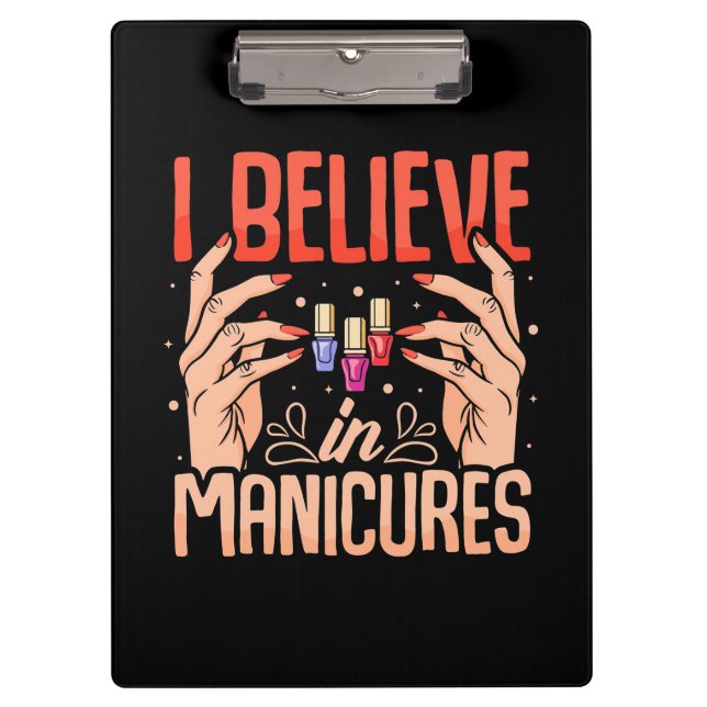 Nail Tech glaubt an Maniküre Klemmbrett (Vorderseite)