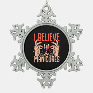 Nail Tech glaubt an Maniküre Schneeflocken Zinn-Ornament