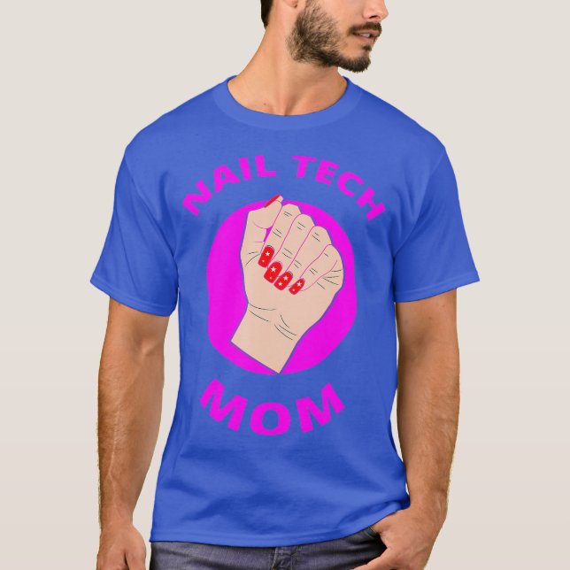 Nail Tech Mama Nails Fertiger Salon T-Shirt (Vorderseite)
