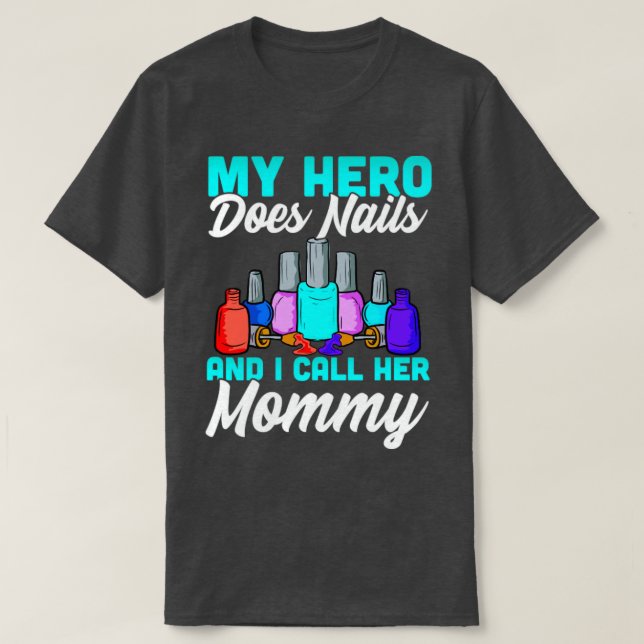 Nail Tech Mommy Design for Women Nail Technicians T-Shirt (Design vorne)