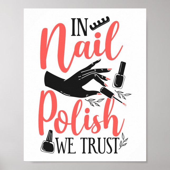 Nail Tech Nail Artist in Nail Polnisch Wir vertrau Poster (Vorne)
