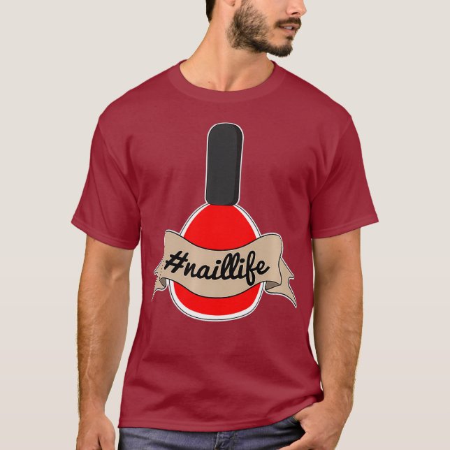 Nail Tech Naillife Manikurist Technischer Künstler T-Shirt (Vorderseite)