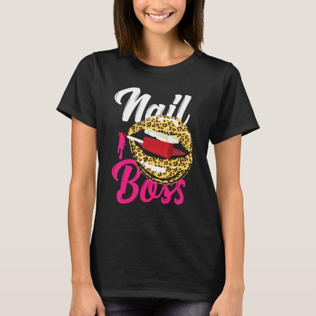 Nail Tech Quote Work Uniform Nail Polnischer Leopa T-Shirt (Vorderseite)