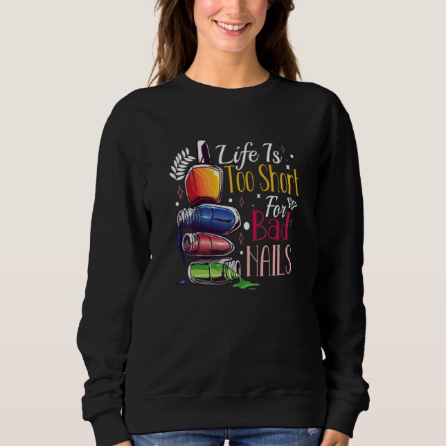 Nail Tech Technician Manicurist Woman Colorful Pol Sweatshirt (Vorderseite)