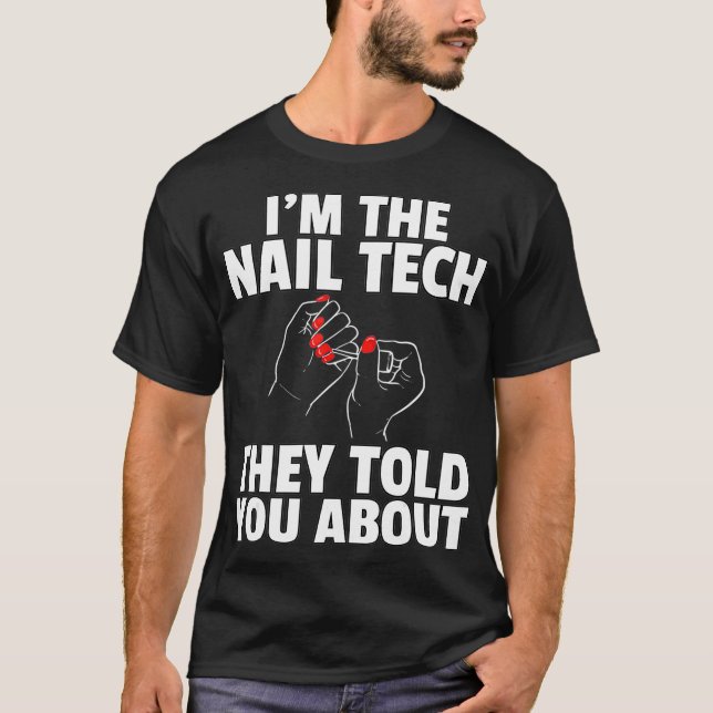 Nail Tech Technician Polnischer Kosmetologe T-Shirt (Vorderseite)