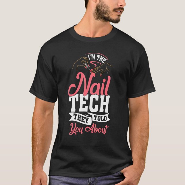 Nail Tech Techniker Tabelle Polnischer Kosmetologe T-Shirt (Vorderseite)