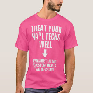 Nail Technician Leckerei Nail Tech Artist T-Shirt