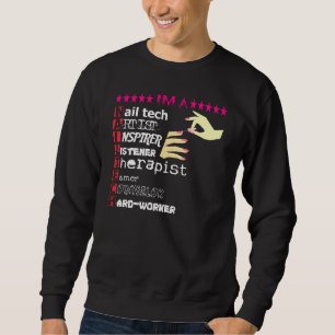 Nail Technician Liebe Nail Tech Funny Tech Nail St Sweatshirt