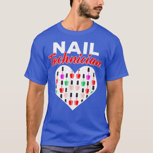 Nail Technician Love Polish Nail Tech Artist DA1 T-Shirt (Vorderseite)