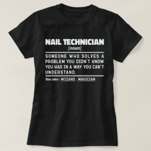 Nail Technician Noun Makeup Artsit Aufwertung T-Shirt