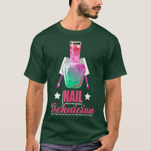 Nail Technician Poli Pedi Nail Tech Artist T-Shirt