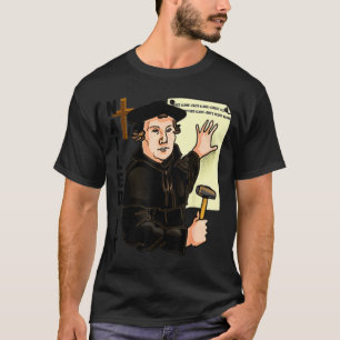 Nailed It Reformationstag Martin Luther Lutheranis T-Shirt