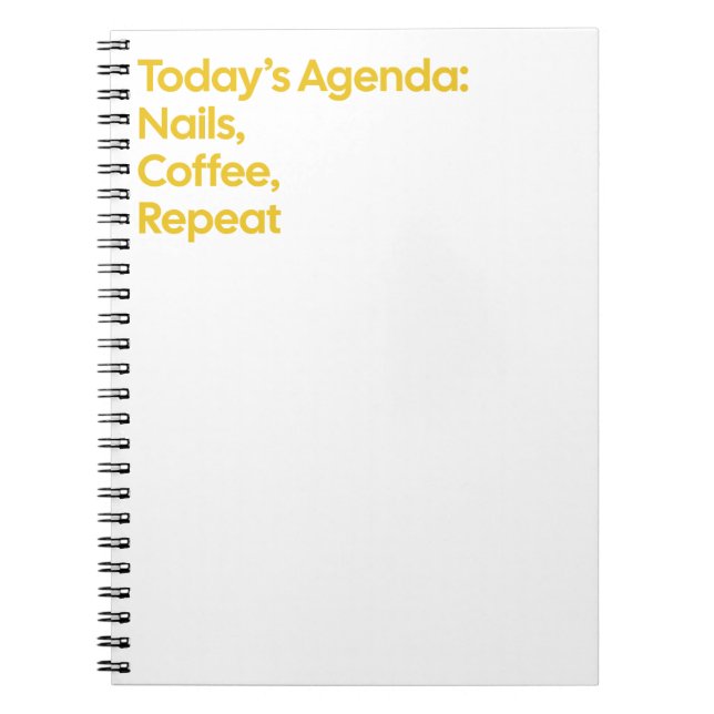 Nails Coffee Repeat Zitat-Notebook Notizblock (Vorderseite)