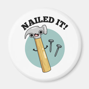 Nails It Funny Hammer Nail Puff Magnet
