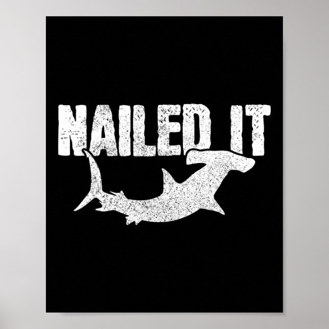 Nails It Hammerhead Shark Funny Fishing Fischer Poster (Vorne)