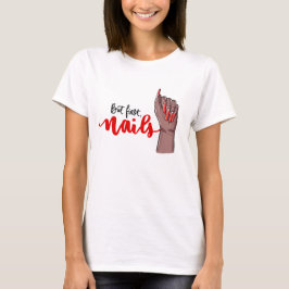 NAILS T-Shirt