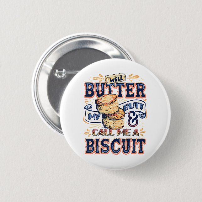 Naja, salbe meinen Hintern und nenne mich ein Bisc Button (Vorne & Hinten)