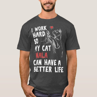 Nala Cat Lover Feline Owner Geschenk T-Shirt