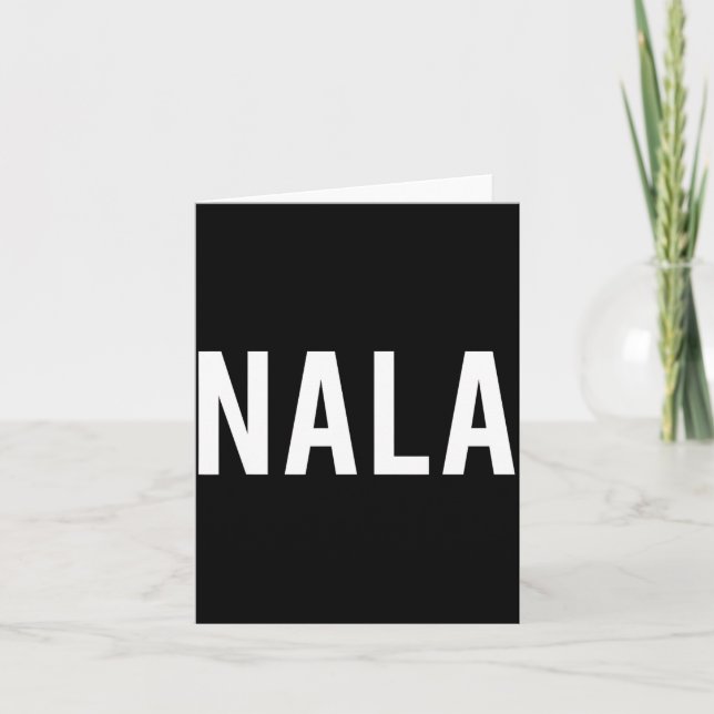 Nala - Cool New Funny Name Fan Gift Tee  Karte (Vorderseite)