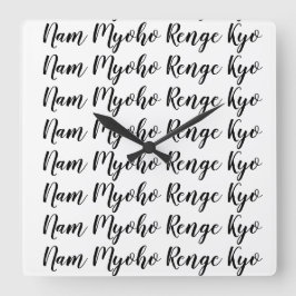 Nam Myoho Renge Kyo Quadratische Wanduhr