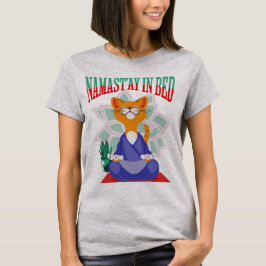 Namast’ay im Bed Funny Yoga T - Shirt | Lazy Day M