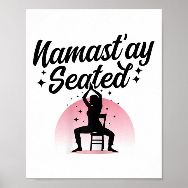 Namastay Sitzend - Stuhl-Yoga Poster (Vorne)