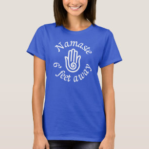 Namaste 6' Fee weg T-Shirt