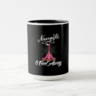 Namaste 6 Fuß entfernt Flamingo Yoga Lehrer Sozial Tasse