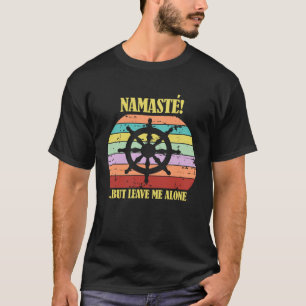 Namaste, aber lass mich allein Buddah Yoga Dharma T-Shirt