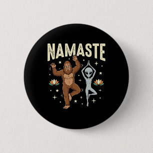 Namaste Bigfoot Alien Yoga Spiritueller Lance Lotu Button
