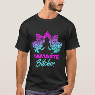 Namaste Bitchs Funny Yoga Medical Premium T-Shirt