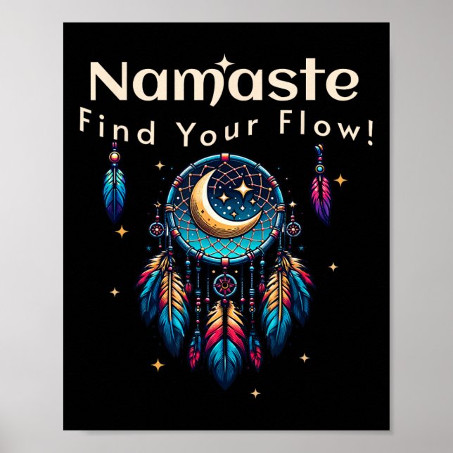 Namaste Find Your Flow Halbmond Traumfänger  Poster (Vorne)