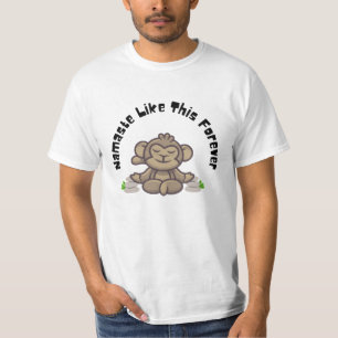 Namaste like this forever - Funny Monkey Yoga Pub T-Shirt