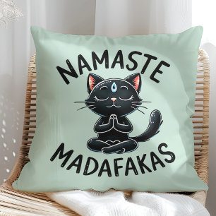 "Namaste Madafakas" Funny Cat Lovers Kissen