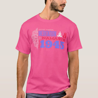 Namaste Meditation Seit 1945 80 Jahre T-Shirt
