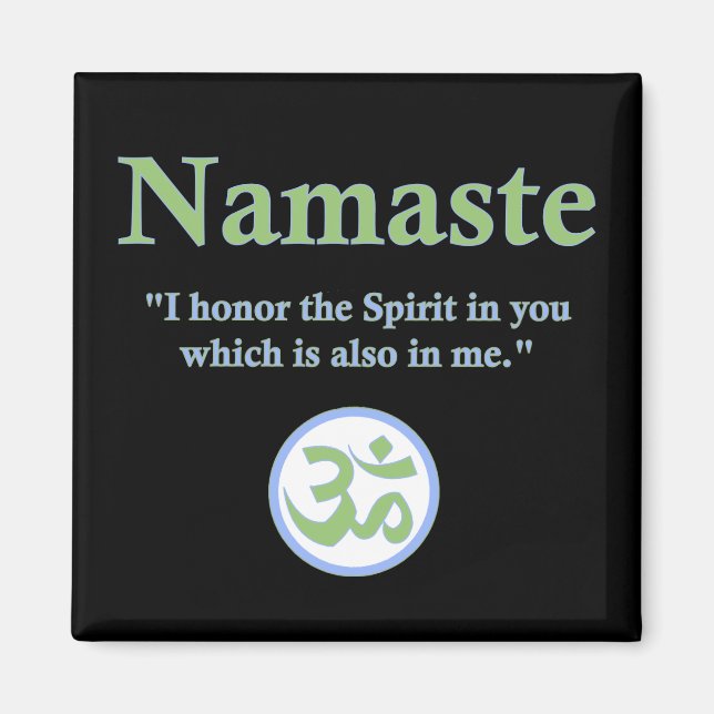 Namaste - mit Zitat und Om-Symbol Magnet (Vorne)