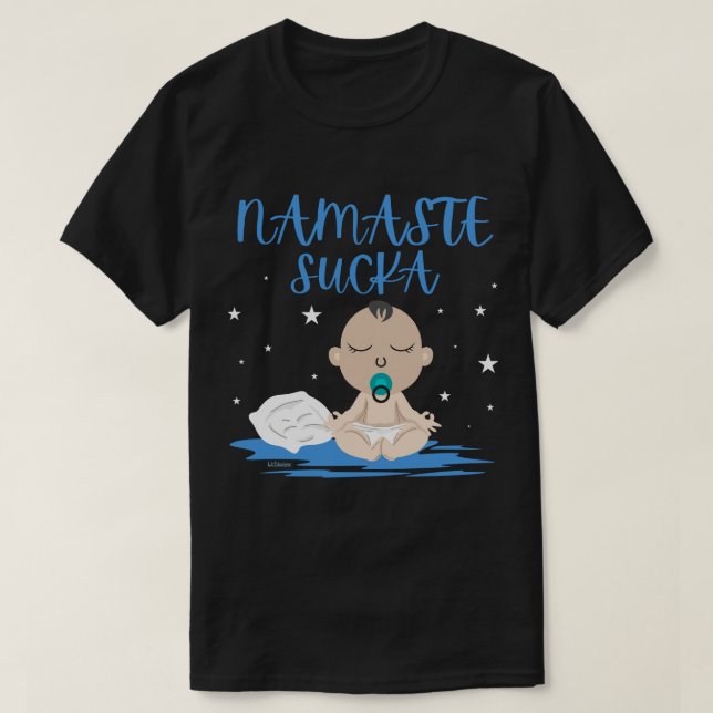 NAMASTE SUCKA lustiges Baby Yoga Zen Master T-Shirt (Design vorne)