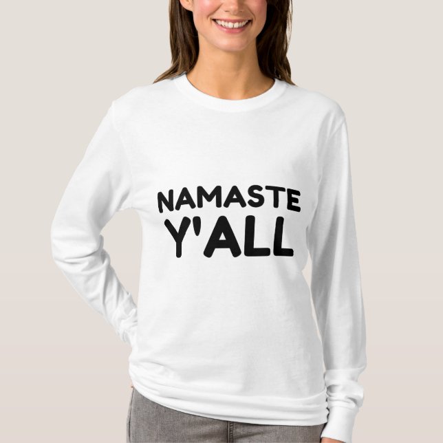 Namaste Yall T-Shirt (Vorderseite)